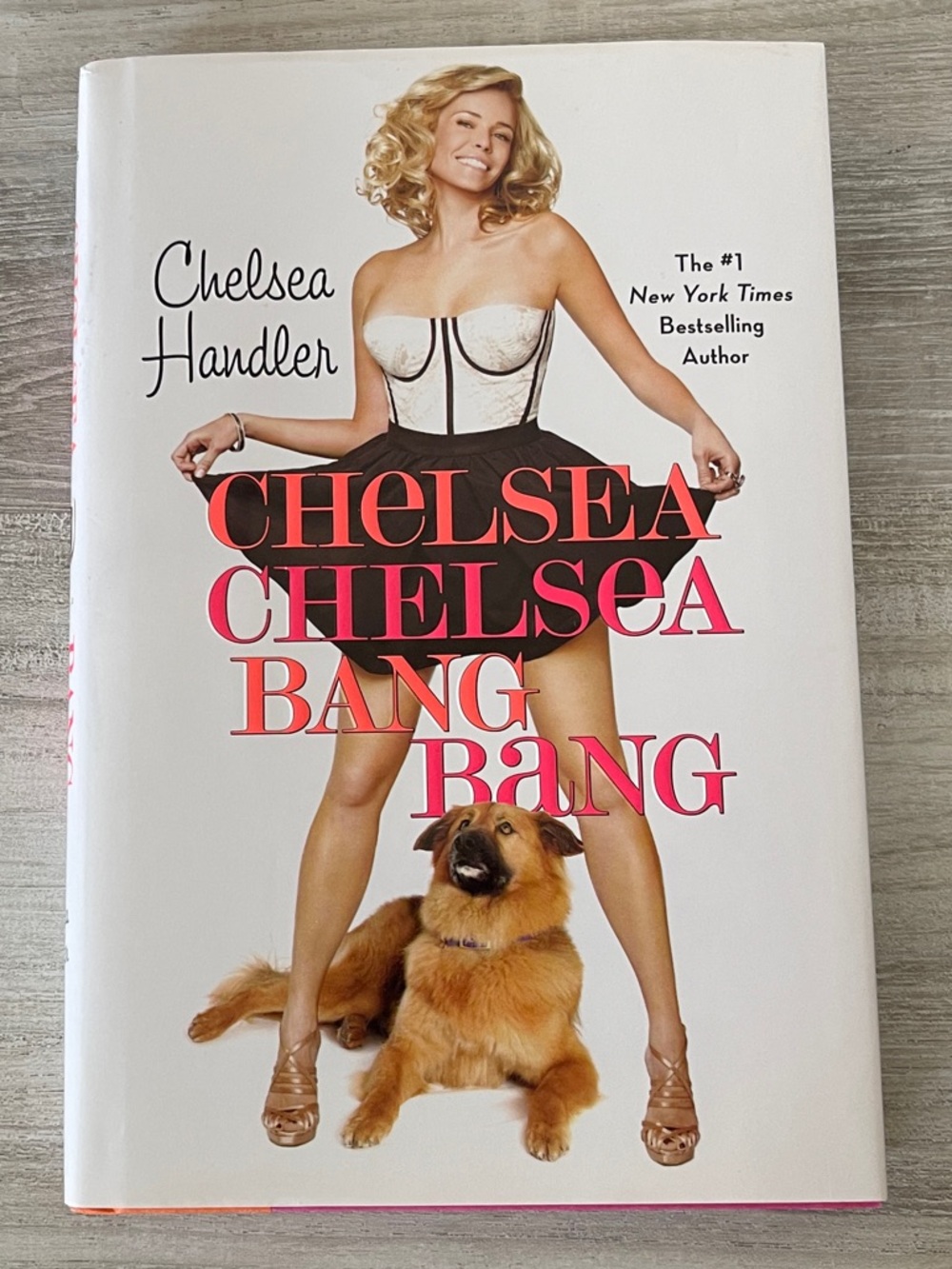 Chelsea Chelsea Bang Bang by Chelsea Handler Hardcover edition 2010